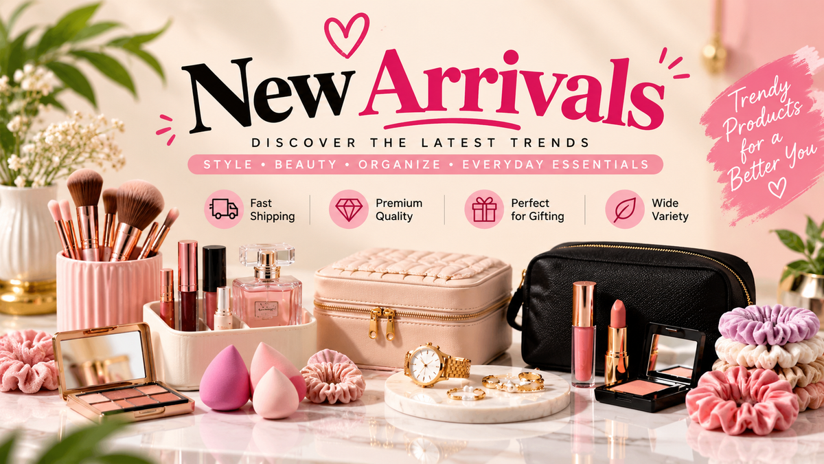 New Arrivals – trendy fashion, beauty, jewelry, accessories and everyday essentials.